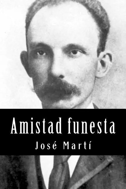 Amistad funesta - Paperback