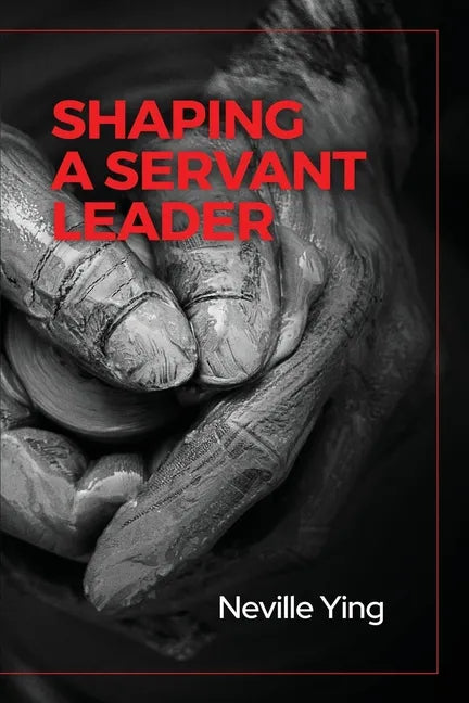 Shaping a Servant Leader - Paperback