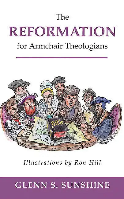 Reformation for Armchair Theologians - Paperback