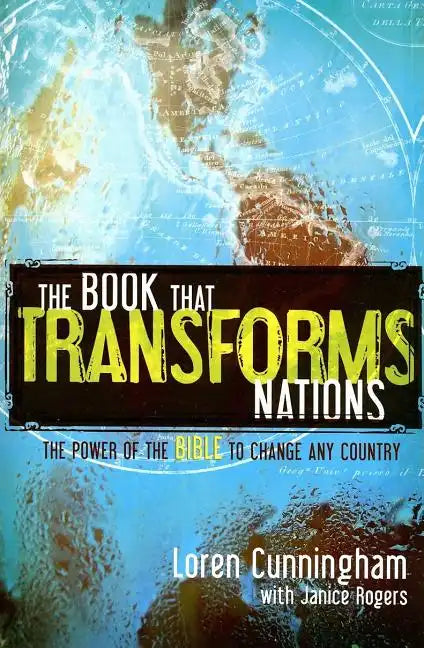 The Book That Transforms Nations: The Power of the Bible to Change Any Country - Paperback