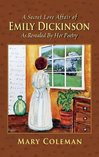 A Secret Love Affair of Emily Dickinson as Revealed by her Poetry - Hardcover