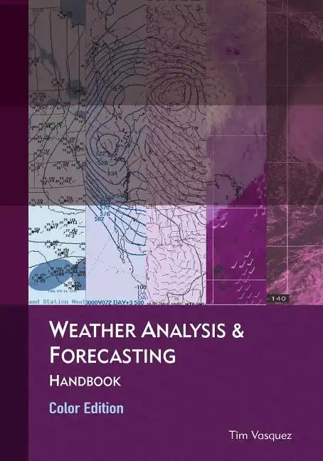 Weather Analysis & Forecasting, color edition - Paperback