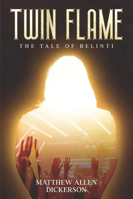 Twin Flame: The Tale of Belinti - Paperback