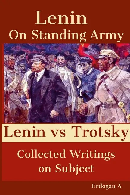 On Standing Army - Lenin vs. Trotsky - Paperback