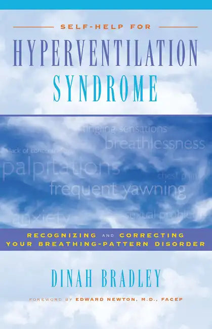Self-Help for Hyperventilation Syndrome: Recognizing and Correcting Your Breathing-Pattern Disorder - Paperback