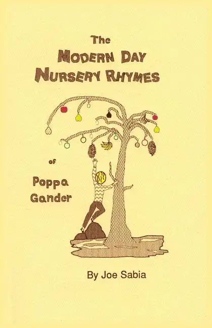 The Modern Day Nursery Rhymes of Poppa Gander - Paperback