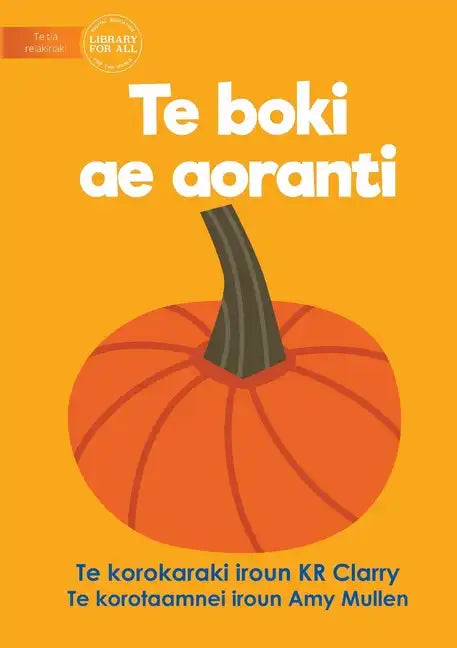 The Orange Book - Te boki ae aoranti (Te Kiribati) - Paperback