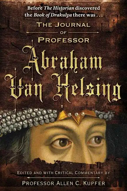 The Journal of Professor Abraham Van Helsing - Paperback