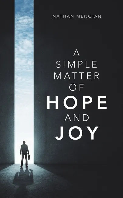 A Simple Matter of Hope and Joy - Paperback