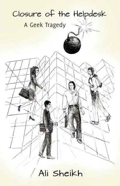 Closure of the Helpdesk - A Geek Tragedy - Paperback