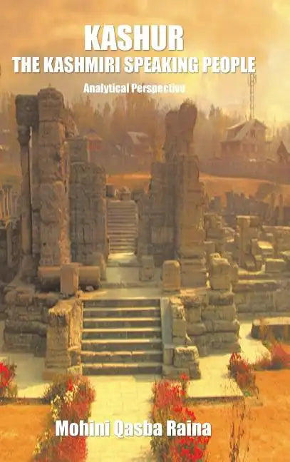 Kashur The Kashmiri Speaking People: Analytical Perspective - Hardcover