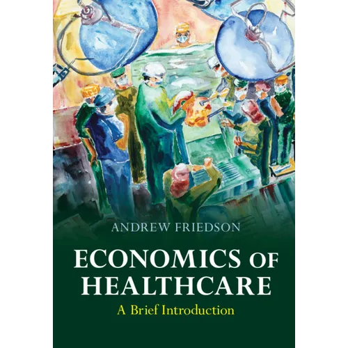 Economics of Healthcare: A Brief Introduction - Paperback