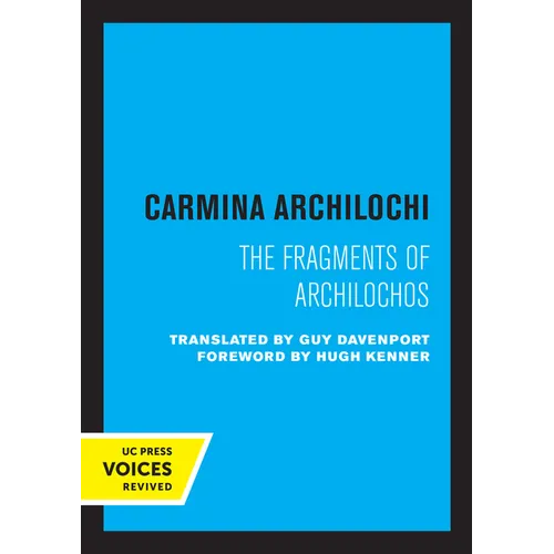 Carmina Archilochi: The Fragments of Archilochos - Paperback