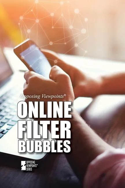 Online Filter Bubbles - Library Binding