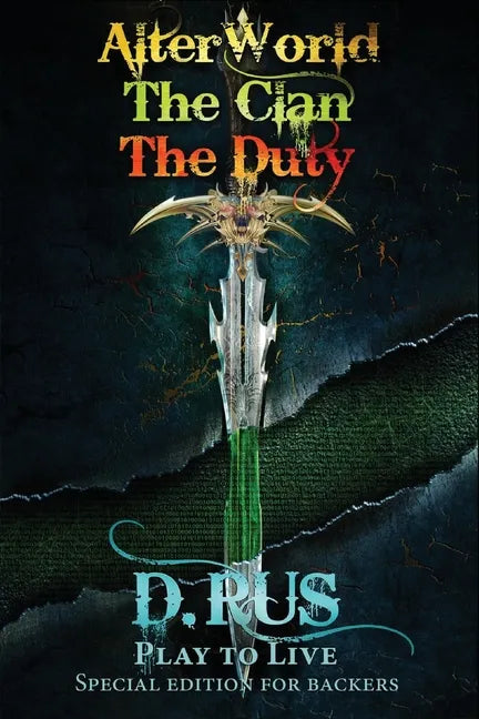 Play to Live. Books 1-2-3 (AlterWorld, The Clan, The Duty) - Paperback