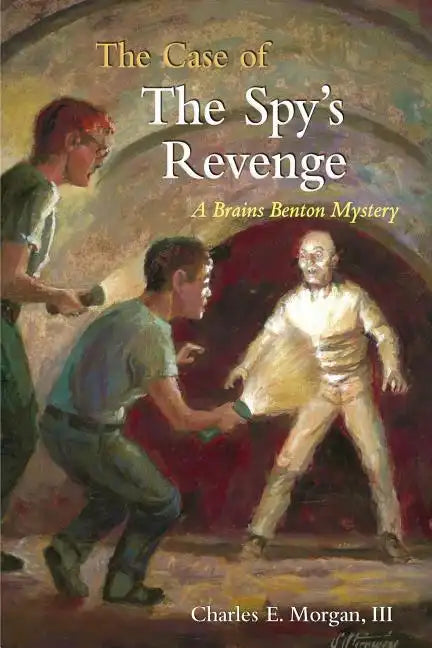 The Case of the Spy's Revenge: A Brains Benton Mystery - Paperback