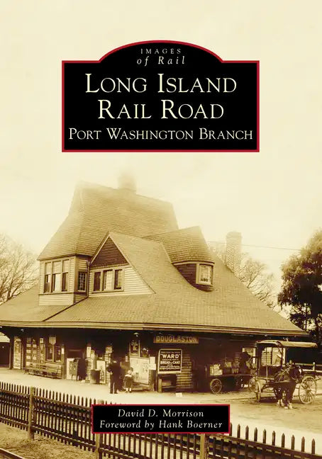 Long Island Rail Road: Port Washington Branch - Paperback