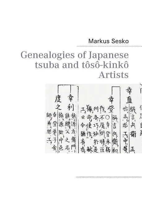 Genealogies of Japanese tsuba and tôsô-kinkô Artists - Paperback