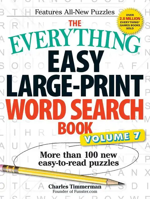 The Everything Easy Large-Print Word Search Book, Volume 7: More Than 100 New Easy-To-Read Puzzles - Paperback