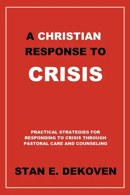 A Christian Response to Crisis - Paperback