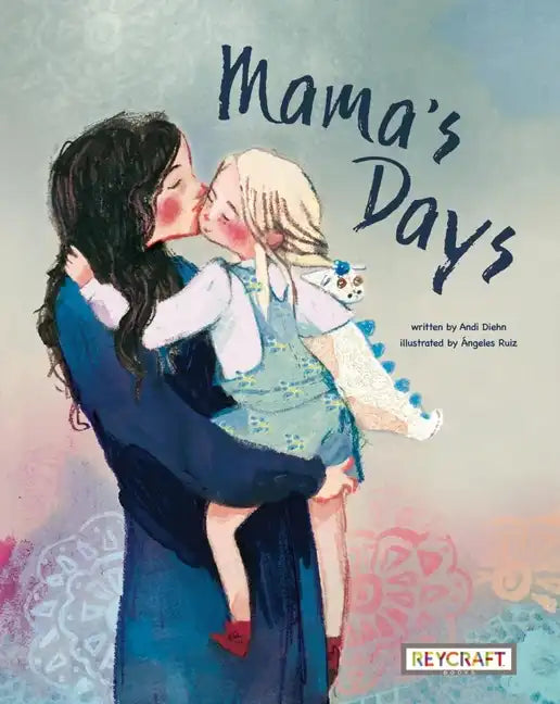 Mama's Days - Hardcover