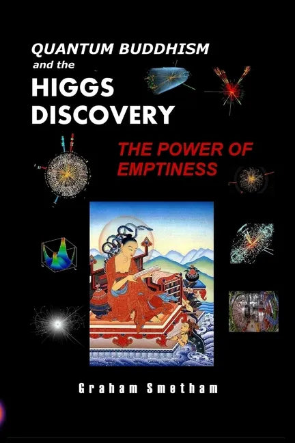 Quantum Buddhism and the Higgs Discovery: The Power of Emptiness - Paperback