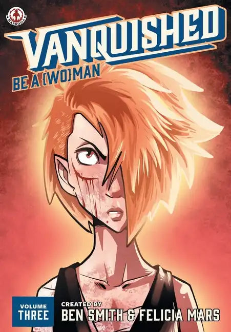 Vanquished: Be a {Wo}man: Volume 3 - Paperback