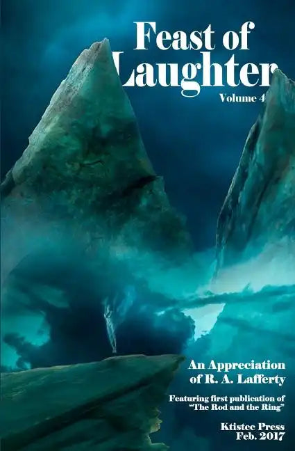 Feast of Laughter 4: An Appreciation of R.A. Lafferty - Paperback