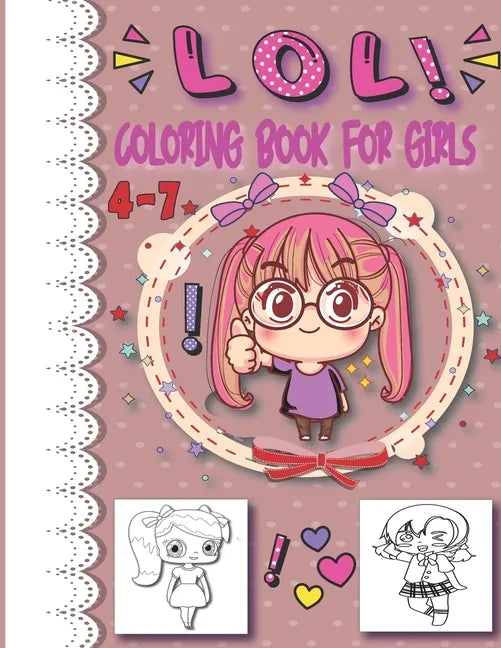 lol coloring book for girls 4-7: inspirational coloring book for kids and girls - Paperback