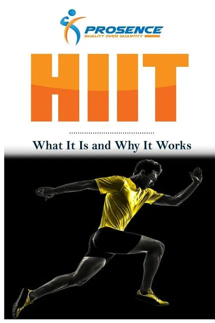 Hiit: What It Is and Why It Works - Paperback