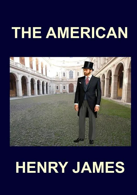 THE AMERICAN Henry James - Paperback