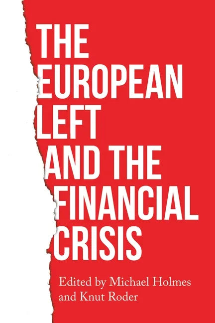 The European Left and the Financial Crisis - Paperback