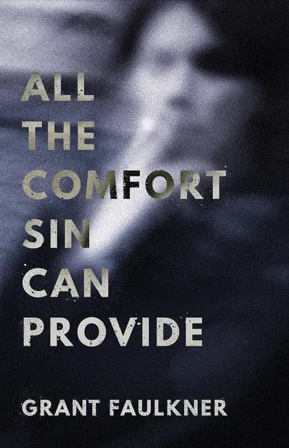 All the Comfort Sin Can Provide - Paperback