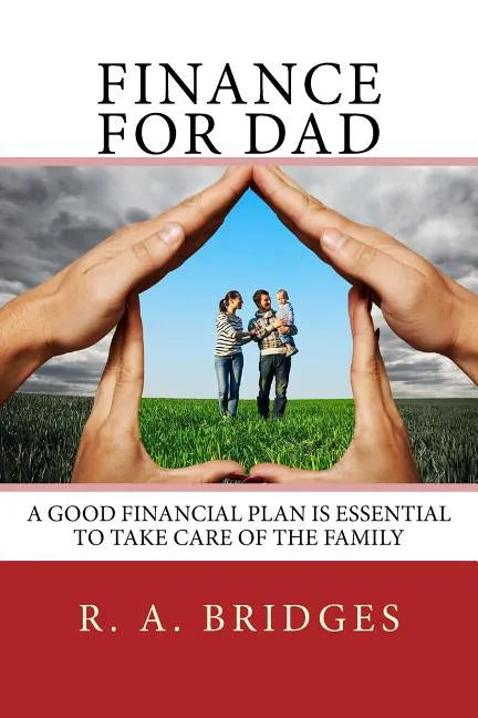 Finance for Dad: Financial Planning Manual - Paperback