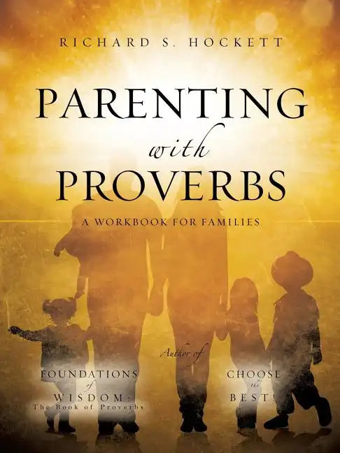 Parenting with Proverbs - Paperback