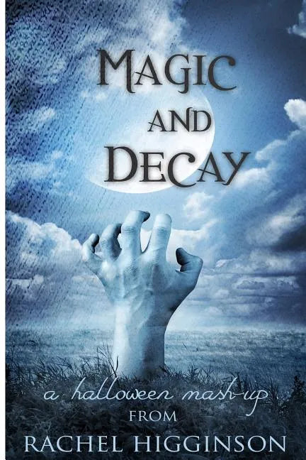 Magic and Decay - Paperback