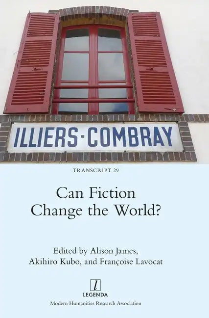 Can Fiction Change the World? - Hardcover