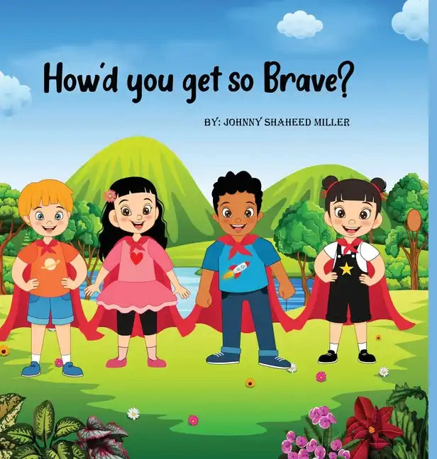How'd you get so Brave? - Hardcover