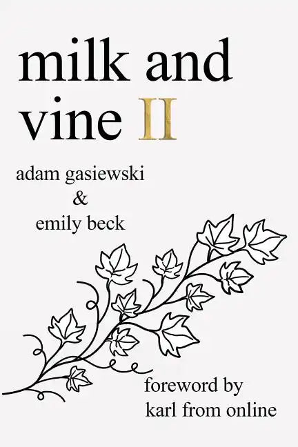Milk and Vine II - Paperback