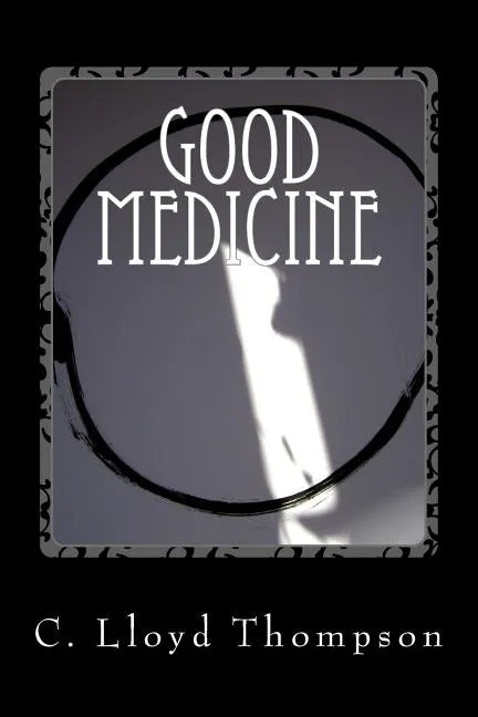 Good Medicine: Medicinal and Martial Chi Kung - Paperback
