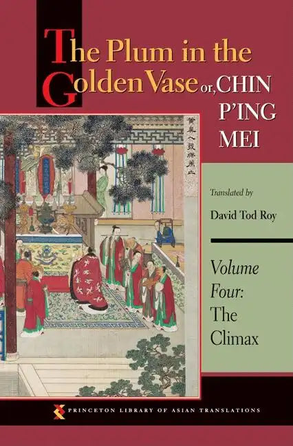 The Plum in the Golden Vase Or, Chin P'Ing Mei, Volume Three: The Aphrodisiac - Paperback
