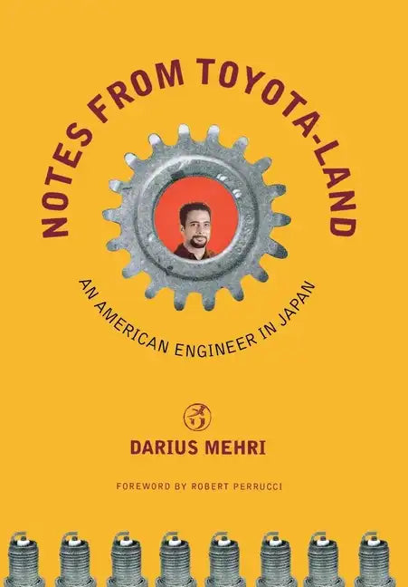 Notes from Toyota-Land: An American Engineer in Japan - Hardcover