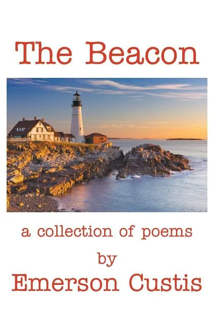 The Beacon: A Collection of Poems - Paperback