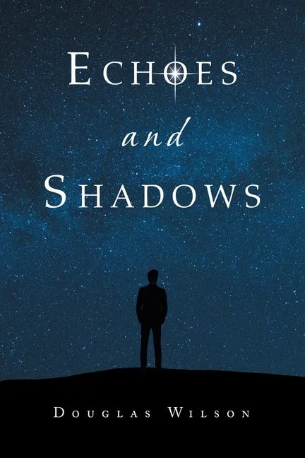 Echoes and Shadows - Paperback