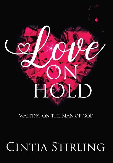 Love on Hold: Waiting on the Man of God - Hardcover