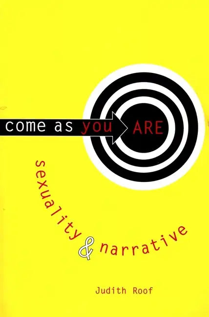 Come as You Are: Sexuality and Narrative - Paperback