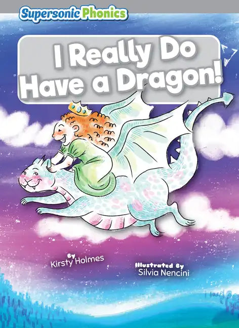 I Really Do Have a Dragon! - Library Binding