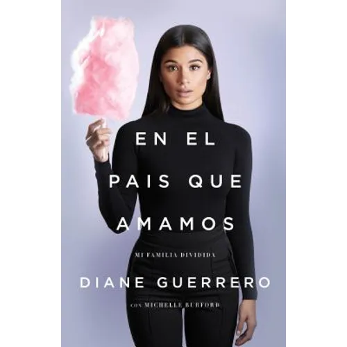 En El País Que Amamos: Mi Familia Dividida - Paperback