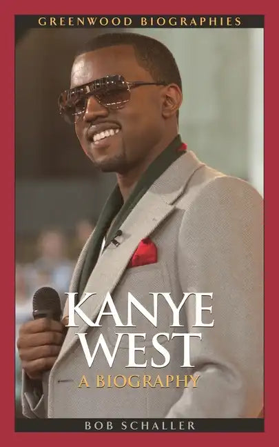 Kanye West: A Biography - Hardcover