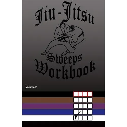 Jiu-Jitsu Sweeps Workbook - Paperback